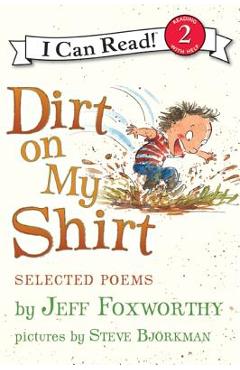 Coperta cărții 'Dirt on My Shirt: Selected Poems - Jeff Foxworthy'