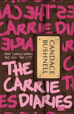 Coperta cărții 'The Carrie Diaries - Candace Bushnell'
