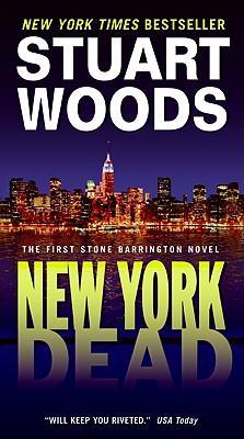 New York Dead: The First Stone Barrington Novel - Stuart Woods