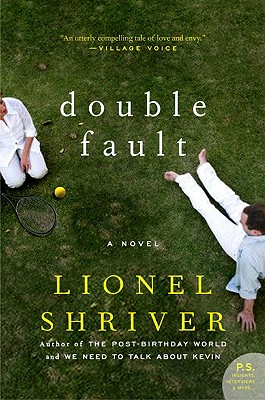Double Fault - Lionel Shriver