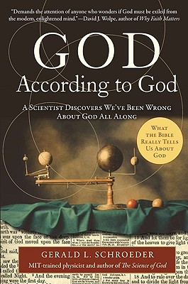 God According to God: A Scientist Discovers We've Been Wrong about God All Along - Gerald Schroeder