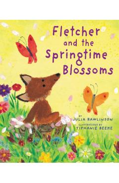 Fletcher and the Springtime Blossoms - Julia Rawlinson