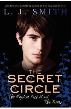 Poza produsului The Secret Circle: The Captive Part II and the Power - L. J. Smith