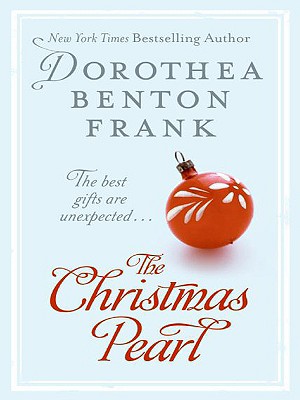 The Christmas Pearl - Dorothea Benton Frank