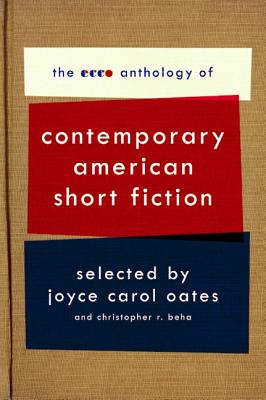 The Ecco Anthology of Contemporary American Short Fiction - Joyce Carol Oates