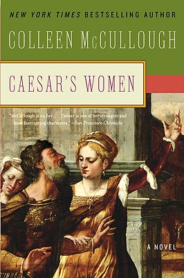 Caesar's Women - Colleen Mccullough