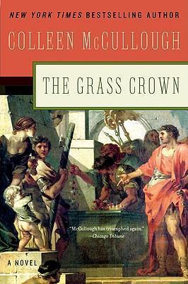 The Grass Crown - Colleen Mccullough