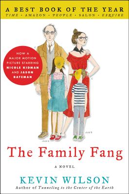 The Family Fang - Kevin Wilson