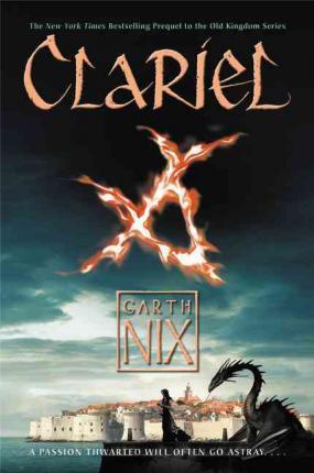 Clariel: The Lost Abhorsen - Garth Nix