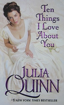 Ten Things I Love about You - Julia Quinn