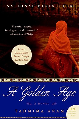 A Golden Age - Tahmima Anam