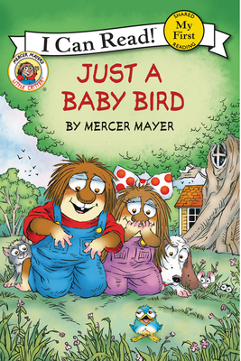 Little Critter: Just a Baby Bird - Mercer Mayer