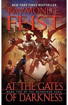 At the Gates of Darkness - Raymond E. Feist