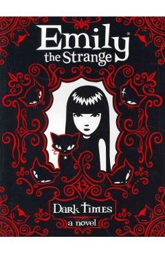 Coperta cărții 'Emily the Strange: Dark Times - Rob Reger'