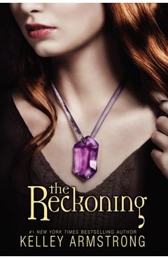 The Reckoning - Kelley Armstrong