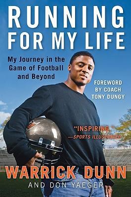 Running for My Life: My Journey in the Game of Football and Beyond - Warrick Dunn