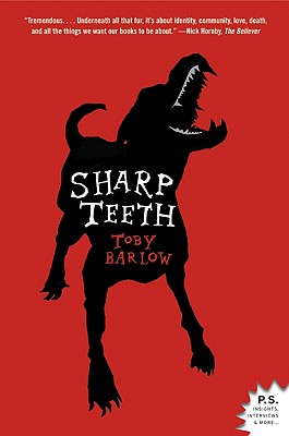 Sharp Teeth - Toby Barlow