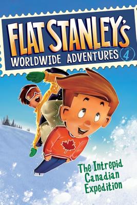 Flat Stanley's Worldwide Adventures #4: The Intrepid Canadian Expedition - Jeff Brown