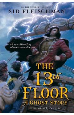 The 13th Floor: A Ghost Story - Sid Fleischman