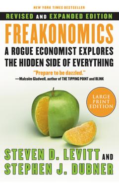 Coperta cărții 'Freakonomics REV Ed: A Rogue Economist Explores the Hidden Side of Everything - Steven D. Levitt'