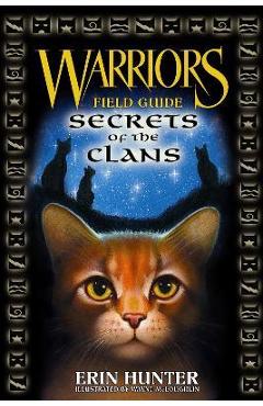 Coperta cărții 'Warriors: Secrets of the Clans - Erin Hunter'