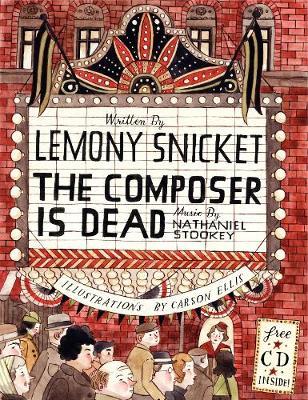 The Composer Is Dead [With CD (Audio)] - Lemony Snicket