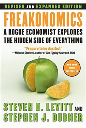 Freakonomics REV Ed: A Rogue Economist Explores the Hidden Side of Everything - Steven D. Levitt