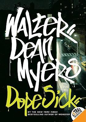 Dope Sick - Walter Dean Myers