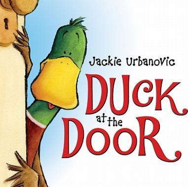 Duck at the Door - Jackie Urbanovic