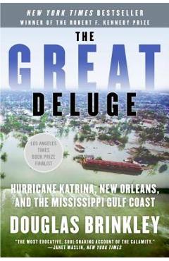 Coperta cărții 'The Great Deluge: Hurricane Katrina, New Orleans, and the Mississippi Gulf Coast - Douglas Brinkley'
