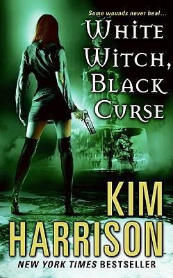 White Witch, Black Curse - Kim Harrison