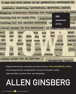 Howl: Original Draft Facsimile, Transcript, and Variant Versions, Fully Annotated by Author, with Contemporaneous Correspond - Allen Ginsberg