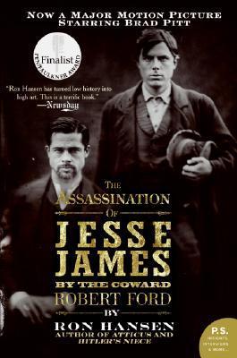 The Assassination of Jesse James by the Coward Robert Ford - Ron Hansen