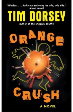 Orange Crush - Tim Dorsey