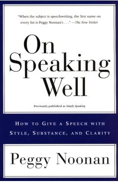 On Speaking Well - Peggy Noonan