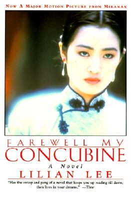 Farewell My Concubine: Novel, a - Lilian Lee