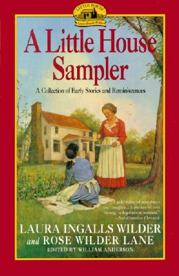 A Little House Sampler - Laura Ingalls Wilder
