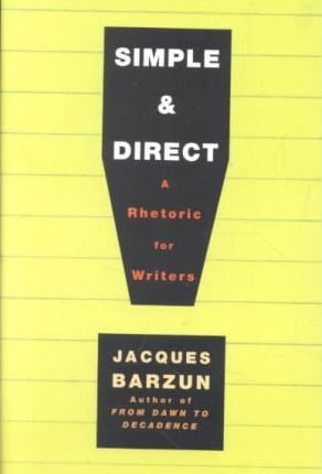 Simple & Direct - Jacques Barzun
