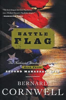 Battle Flag: The Nathaniel Starbuck Chronicles: Book Three - Bernard Cornwell