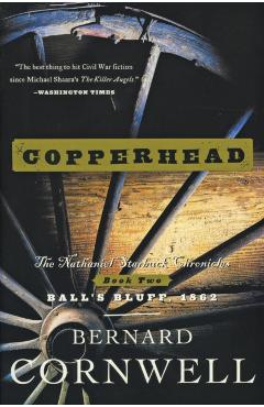 Copperhead: The Nathaniel Starbuck Chronicles: Book Two - Bernard Cornwell