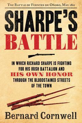 Sharpe's Battle: The Battle of Fuentes de Onoro, May 1811 - Bernard Cornwell