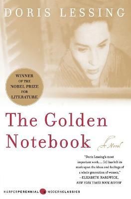 The Golden Notebook: Perennial Classics Edition - Doris May Lessing