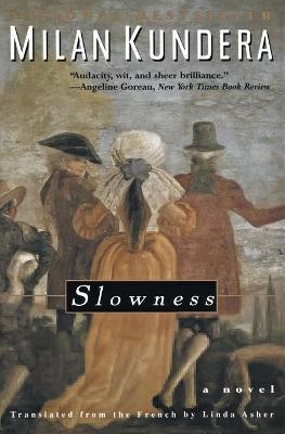 Slowness - Milan Kundera
