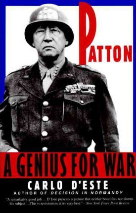 Patton: Genius for War, a - Carlo D'este