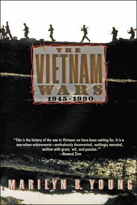 Vietnam Wars 1945-1990 - Marilyn Young