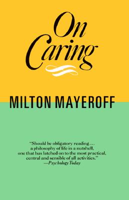 On Caring Ri - Milton Mayeroff