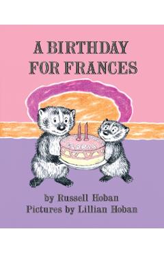 A Birthday for Frances - Russell Hoban