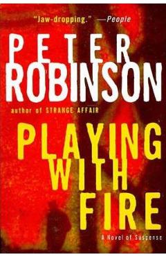 Poza produsului Playing with Fire - Peter Robinson