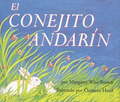 El Conejito Andar�n: The Runaway Bunny (Spanish Edition) - Margaret Wise Brown