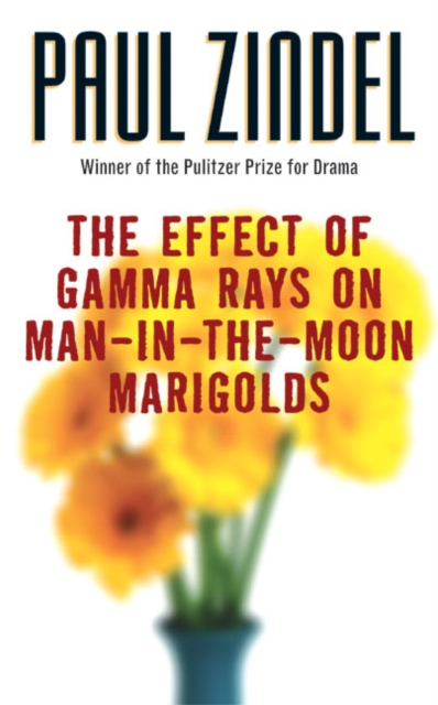 The Effect of Gamma Rays on Man-In-The-Moon Marigolds - Paul Zindel